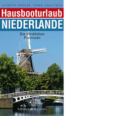 Hausbooturlaub Niederlande - Die nördlichen Provinzen