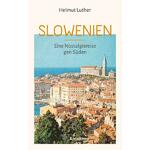 Slowenien - Eine Nostalgiereise
