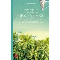 Poesie des Pazifiks – Von Panama bis Polynesien