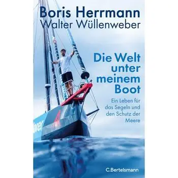 Boris Herrmann - die Welt unter meinem Boot